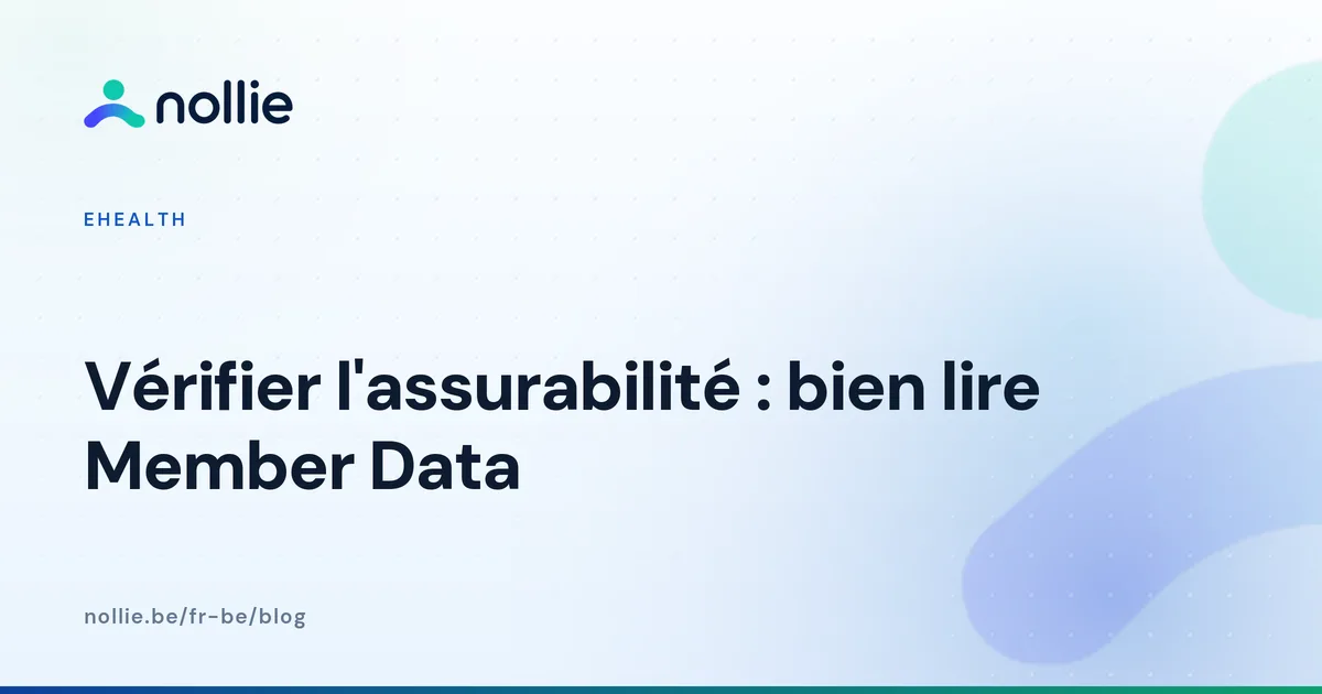 Vérifier l'assurabilité via Member Data : les codes et messages expliqués aux kinés